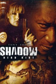 Shadow: Dead Riot (2006) Hindi Dubbed HD