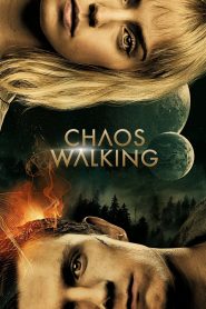 Chaos Walking (2021) Hindi Dubbed HD