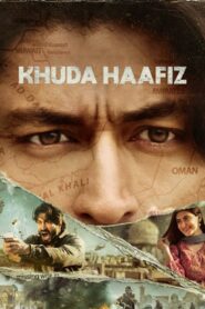 Khuda Haafiz (2020) Hindi HD