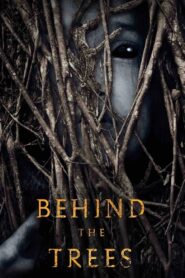 Behind the Trees (2019) Hindi Dubbed