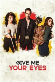 Give Me Your Eyes (2023) Unofficial Hindi Dubbed