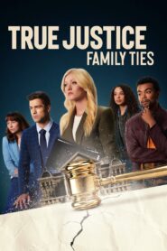 True Justice: Family Ties (2024) Hindi Dubbed